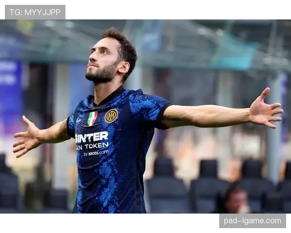 恰尔汗奥卢未来价值持续攀升，转会市场热度再创新高