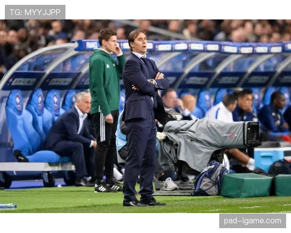 洛佩特吉战术解读：球队表现引关注，未来走势成焦点